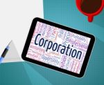 Corporation Word Represents Business Corporations And Businessme Stock Photo