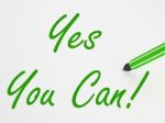 Yes You Can! On Whiteboard Means Encouragement And Optimism Stock Photo