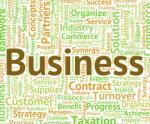 Business Word Indicates Words Corporate And Wordcloud Stock Photo