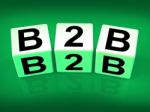 B2b Blocks Refer To Business Commerce Or Selling Stock Photo