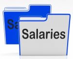 Salaries Files Represents Wage Employees And Folder Stock Photo