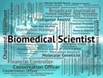 Biomedical Scientist Means Jobs Hiring And Employee Stock Photo