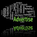 Advertise Word Indicates Words Adverts And Promoting Stock Photo