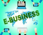 Ebusiness Online Indicates Web Site And Commercial Stock Photo