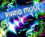 Piano Music Represents Sound Tracks And Harmony Stock Photo