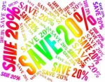 Save Twenty Percent Represents Words Text And Promotional Stock Photo