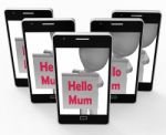 Hello Mum Sign Means Greetings To Mother Stock Photo