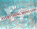 Everything Must Go Indicates Final Clearance And Word Stock Photo