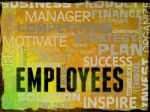 Employees Words Represents Hired Hand And Workforce Stock Photo