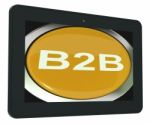 B2b Tablet Means Business Trade Or Deal Stock Photo