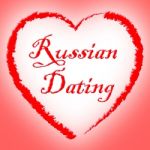 Russian Dating Represents Dates Romance And Net Stock Photo