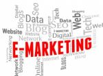 Emarketing Wordcloud Means Website Internet And Websites Stock Photo