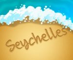 Seychelles Holiday Indicates Getaway Vacation And Beaches Stock Photo