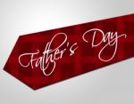 Fathers Day Tie Represents Parenting Cheerful And Fatherhood Stock Photo