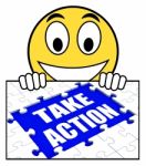 Take Action Sign Shows Motivate To Do Something Stock Photo