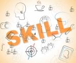 Skill Word Represents Skilled Words And Abilities Stock Photo