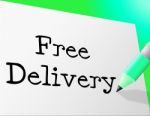 Free Delivery Means With Our Compliments And Complimentary Stock Photo