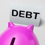 Debt Piggy Bank Means Loan Arrears And Paying Off Stock Photo