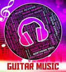 Guitar Music Indicates Sound Track And Audio Stock Photo