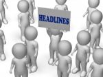 Headlines Board Character Means Urgent Publication Or Breaking N Stock Photo