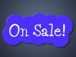 On Sale Indicates Sales Promo And Closeout Stock Photo