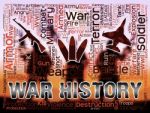 War History Shows Military Action And Battle Stock Photo