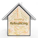 Refinancing House Shows Residential Financial And Mortgage Stock Photo