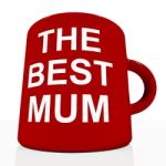 The Best Mum Mug Stock Photo