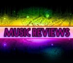 Music Reviews Means Sound Track And Appraisal Stock Photo