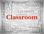 Classroom Word Showing School Text And Words Stock Photo