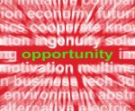 Opportunity Word Shows Good Chance Or Favourable Circumstances Stock Photo