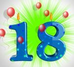 Number Eighteen Party Show Teen Birthday Or Decoration Stock Photo