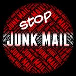 Stop Junk Mail Represents Warning Sign And Control Stock Photo