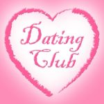 Dating Club Indicates Network Sweethearts And Romance Stock Photo