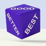 Good Better Best Dice Stock Photo