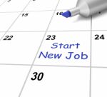 Start New Job Calendar Means Beginning Employment Contract Stock Photo