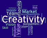 Creativity Words Indicates Design Concept And Artistic Stock Photo