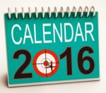 2016 Calendar Shows Future Target Plan Stock Photo