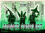 Armed Conflict Shows Military Action And Battle Stock Photo