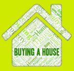 Buying A House Represents Homes Purchase And Housing Stock Photo