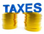 High Taxes Means Duties Duty And Taxpayer Stock Photo