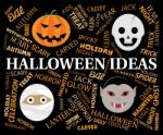 Halloween Ideas Indicates Spooky Thoughts And Planning Stock Photo