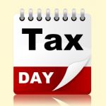 Tax Day Indicates Irs Reminder And Planner Stock Photo