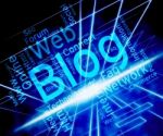 Blog Word Indicates Website Words And Weblog Stock Photo