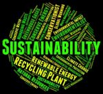 Sustainability Word Indicates Sustainable Recycling And Conserve Stock Photo