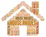 House Values Represents Selling Price And Charge Stock Photo