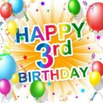 Birthday Third Indicates Happiness Congratulating And Celebration Stock Photo