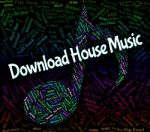 Download House Music Represents Sound Track And Dance Stock Photo