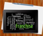 Franchise Word Means Prerogative Wordclouds And Words Tablet Stock Photo