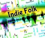 Indie Folk Represents Sound Track And Audio Stock Photo